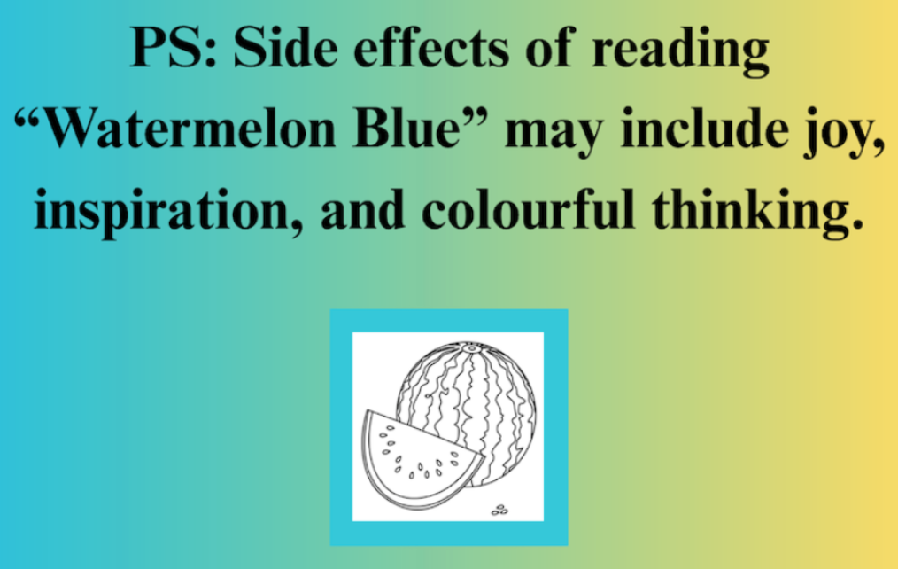 Just Released! My New Book: "Watermelon Blue: Re-Thinking your Relationship with Colour!" #WB500 - Image 5