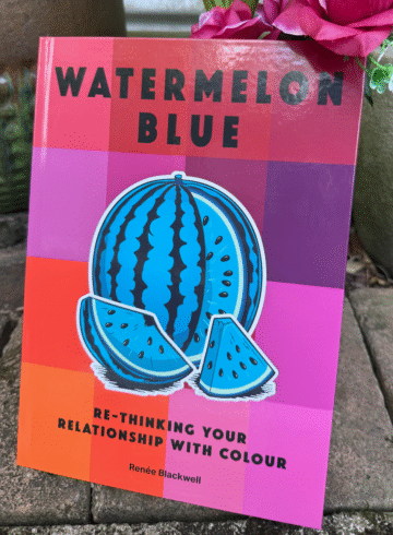Just Released! My New Book: "Watermelon Blue: Re-Thinking your Relationship with Colour!" #WB500